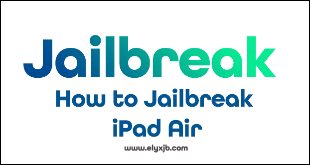 jailbreak ipad air