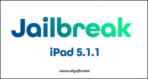 Jailbreak iPad 5.1.1