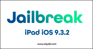 Jailbreak iPad iOS 9.3.2